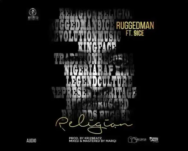 Ruggedman - Religion ft. 9ice